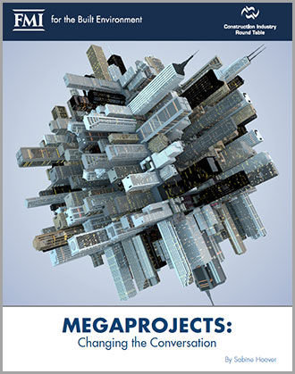 Megaprojects: Changing the Conversation